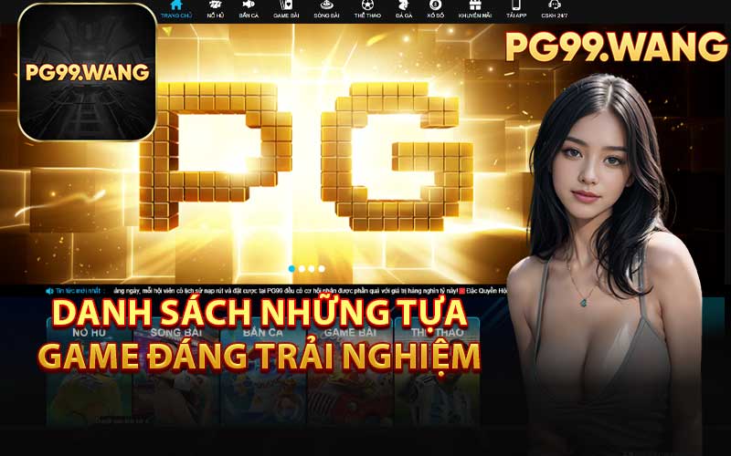 Danh Sách Những Tựa Game Đáng Trải Nghiệm