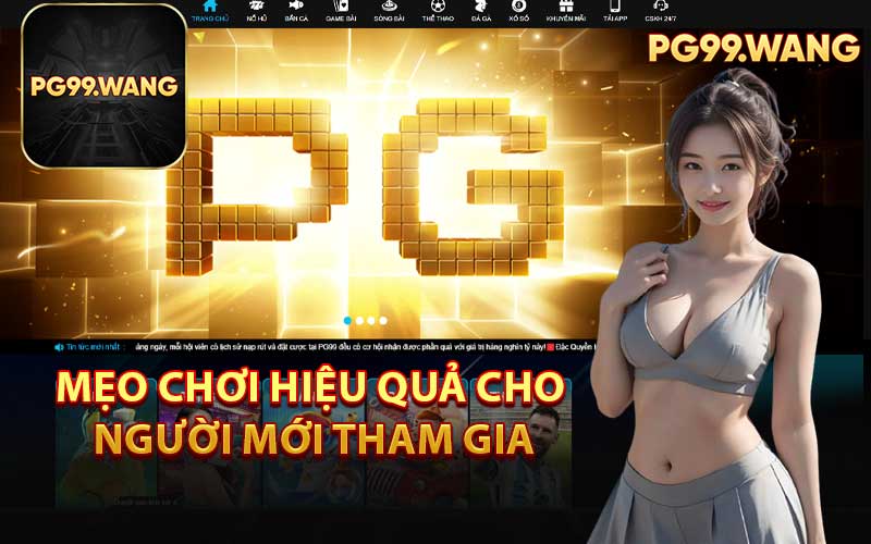 Mẹo Chơi Hiệu Quả Cho Người Mới Tham Gia