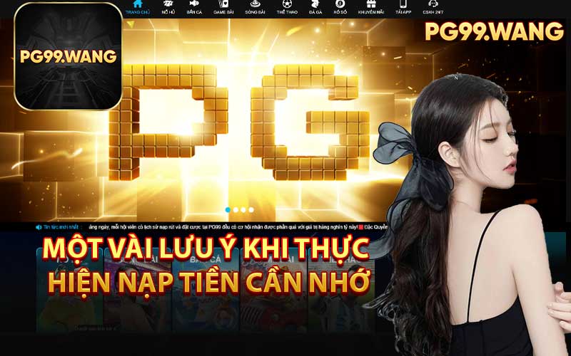 Một Vài Lưu Ý Khi Thực Hiện Nạp Tiền Cần Nhớ